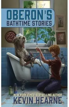 Oberon's Bathtime Stories - Kevin Hearne