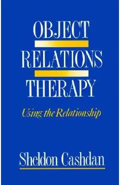 Object Relations Therapy - Sheldon Cashdan