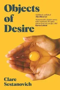 Objects of Desire, Paperback/Clare Sestanovich