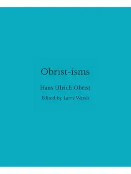 Obrist-isms, Hardback/Hans Ulrich Obrist