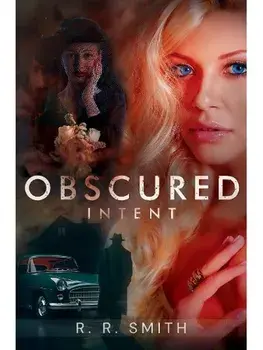 Obscured Intent, Paperback/R. R. Smith