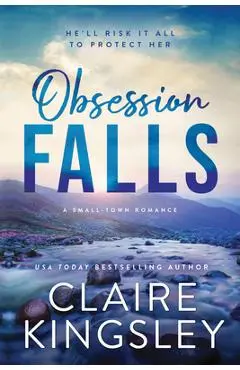 Obsession Falls - Claire Kingsley