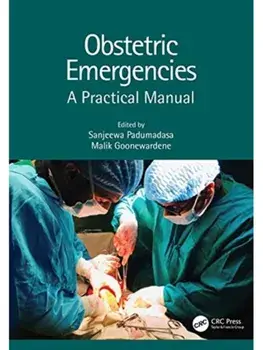 Obstetric Emergencies. A Practical Manual, Hardback/***