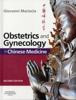 Obstetrics and Gynecology in Chinese Medicine, Hardback/Giovanni Maciocia