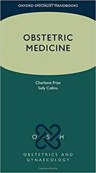 Obstretic Medicine | Charlotte J. Frise, Sally Collins