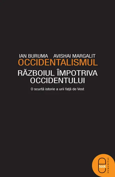 Occidentalismul. Razboiul impotriva Occidentului (epub)