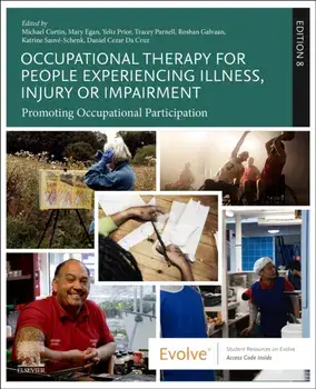 Occupational Therapy for People Experiencing Illness, Injury or Impairment. Promoting Occupational Participation, 8 ed, Paperback/***
