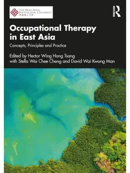 Occupational Therapy in East Asia. Concepts, Principles and Practice, Paperback/***