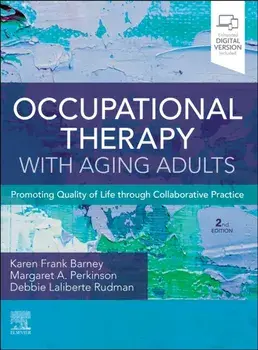 Occupational Therapy with Aging Adults. Promoting Quality of Life through Collaborative Practice, 2 ed, Hardback/***