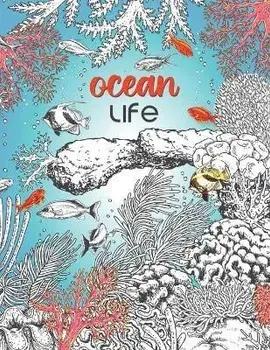 Ocean Life: A Beautiful Coloring Book for Adults With Fish, Turtles, Coral Reefs, Ships and Many More, Paperback/Groen Ambrosia Press