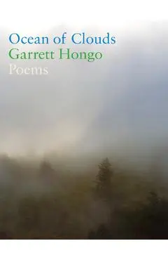 Ocean of Clouds: Poems - Garrett Hongo