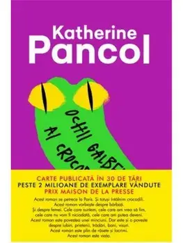 Ochii galbeni ai crocodililor/Katherine Pancol