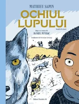 Ochiul lupului. Banda desenata/Daniel Pennac
