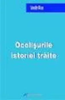 Ocolisurile istoriei traite/Anton Rus