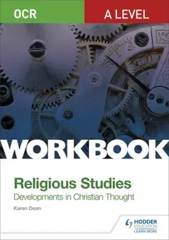 OCR A Level Religious Studies: Developments in Christian Thought Workbook, Paperback/Karen Dean