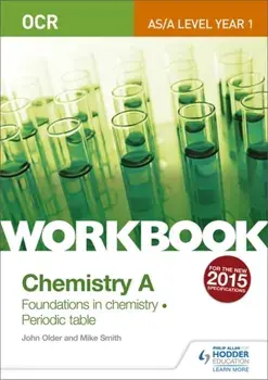OCR AS/A Level Year 1 Chemistry A Workbook: Foundations in chemistry; Periodic table, Paperback/John Older