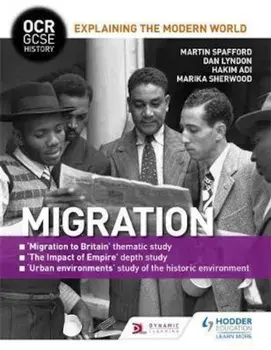 OCR GCSE History Explaining the Modern World: Migration, Emp, Paperback/Martin Spafford