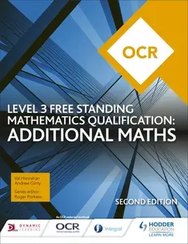 OCR Level 3 Free Standing Mathematics Qualification: Additional Maths (2nd edition), Paperback/Andrew Ginty