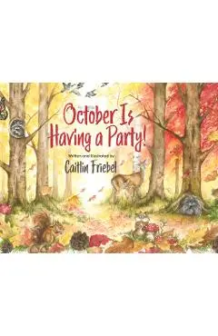 October Is Having a Party! - Caitlin Friebel