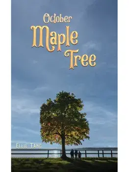 October Maple Tree, Paperback/Ellie Tang