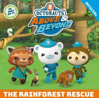 Octonauts Above & Beyond: The Rainforest Rescue, Paperback/Official Octonauts