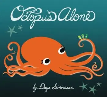Octopus Alone, Hardcover/Divya Srinivasan
