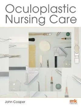 Oculoplastic Nursing Care: Key concepts, Paperback/***