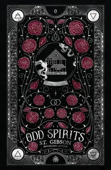 Odd Spirits, Hardback/S.T. Gibson