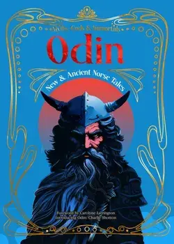 Odin. New & Ancient Norse Tales, Hardback/***