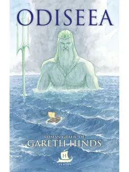 Odiseea. Roman grafic/Gareth Hinds