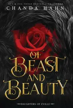 Of Beast And Beauty: Daughters of Eville, Hardcover/Chanda Hahn