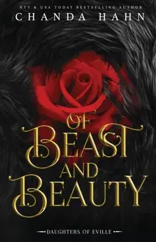 Of Beast and Beauty, Paperback/Chanda Hahn
