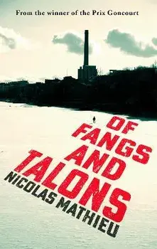 Of Fangs and Talons, Paperback/Nicolas Mathieu