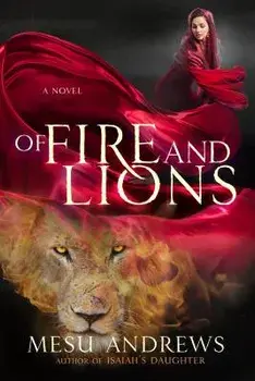 Of Fire and Lions, Paperback/Mesu Andrews