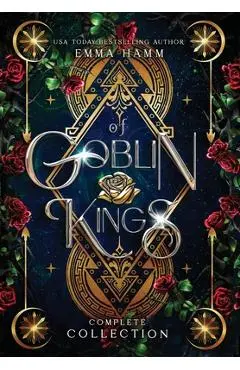 Of Goblin Kings Complete Collection - Emma Hamm