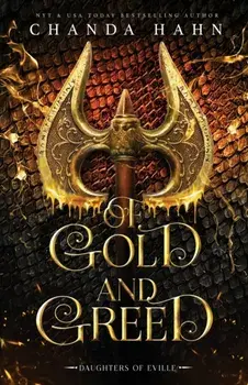 Of Gold and Greed, Paperback/Chanda Hahn