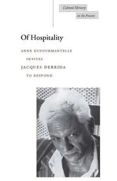 Of Hospitality - Jacques Derrida