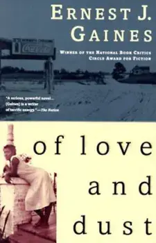 Of Love and Dust, Paperback/Ernest J. Gaines