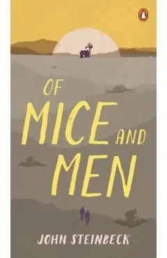 Of Mice and Men - John Steinbeck