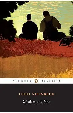 Of Mice and Men - John Steinbeck