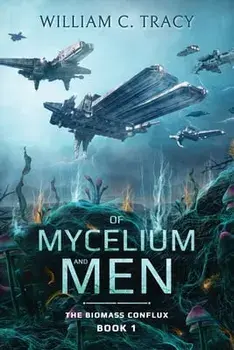 Of Mycelium and Men, Paperback/Tracy