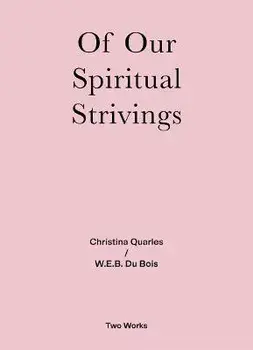 Of Our Spiritual Strivings. Two Works Series Vol. 4., Paperback/W.E.B. Du Bois