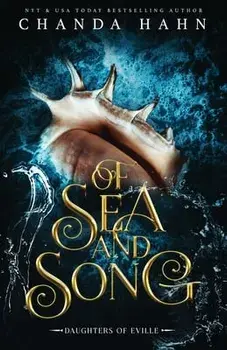 Of Sea and Song, Paperback/Chanda Hahn