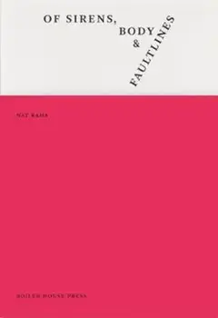 Of Sirens, Body & Faultlines, Paperback/Nat Raha