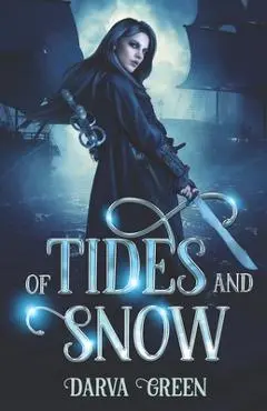 Of Tides and Snow - Darva Green