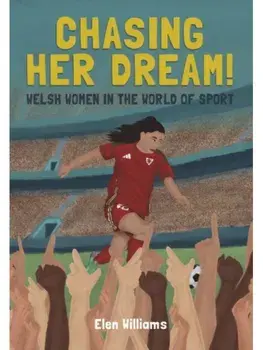 Off She Goes! Welsh Women in the World of Sport. Welsh Women in the World of Sport, Paperback/Elen Williams