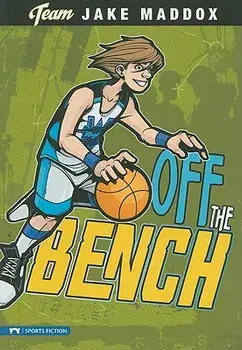 Off the Bench, Paperback/Jake Maddox