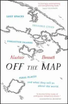 Off the Map, Paperback/Alastair Bonnett