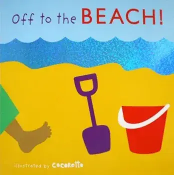 Off to the Beach!, Hardcover/Child's Play