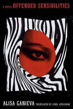 Offended Sensibilities, Paperback/Alisa Ganieva